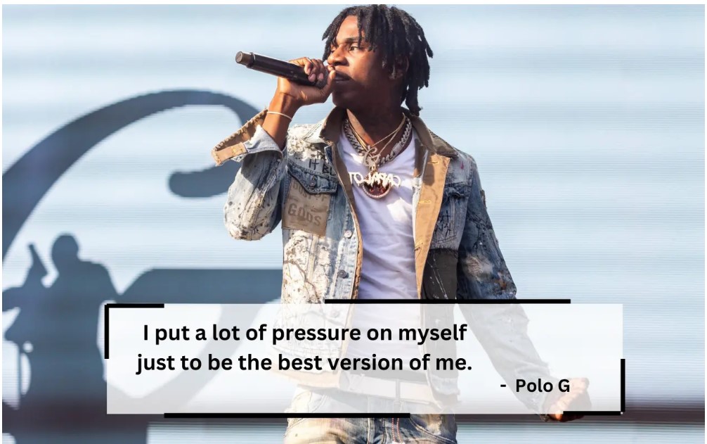An image showing one of Polo G's Quotes